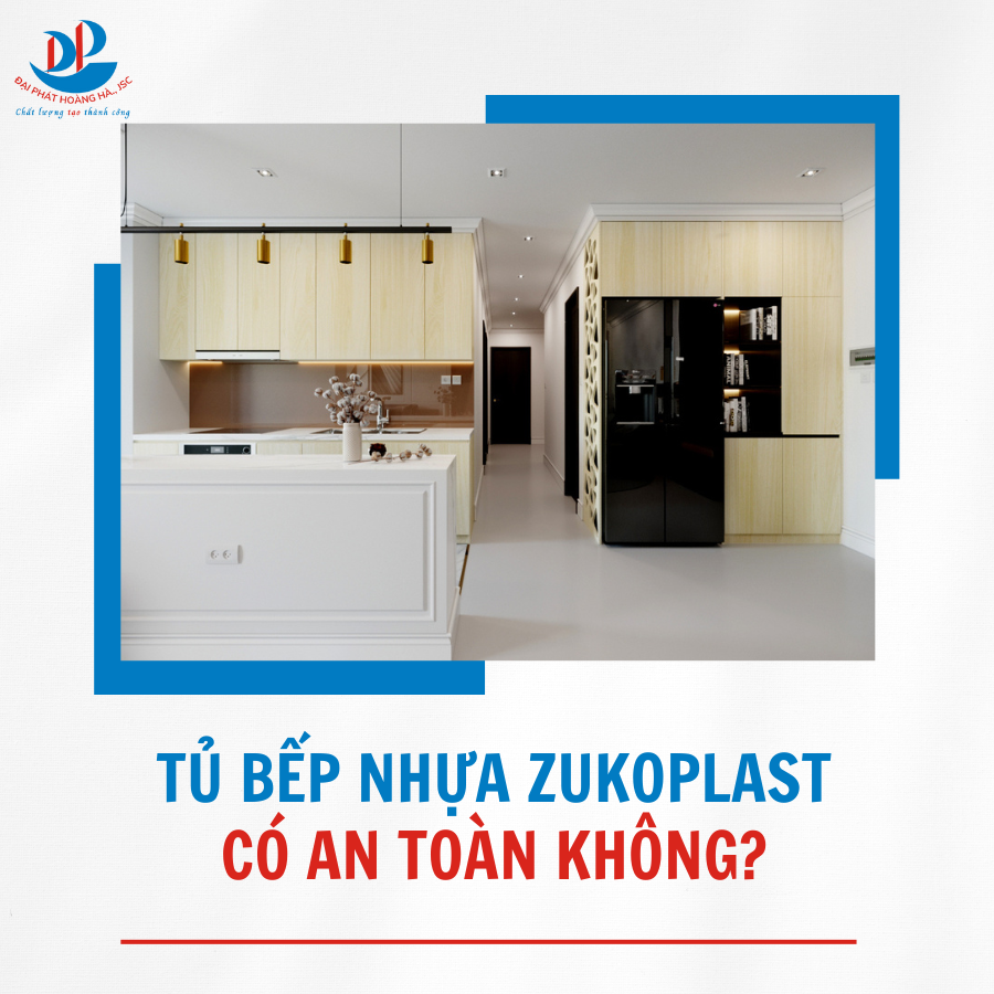 TỦ BẾP NHỰA ZUKOPLAST CÓ AN TOÀN KHÔNG?